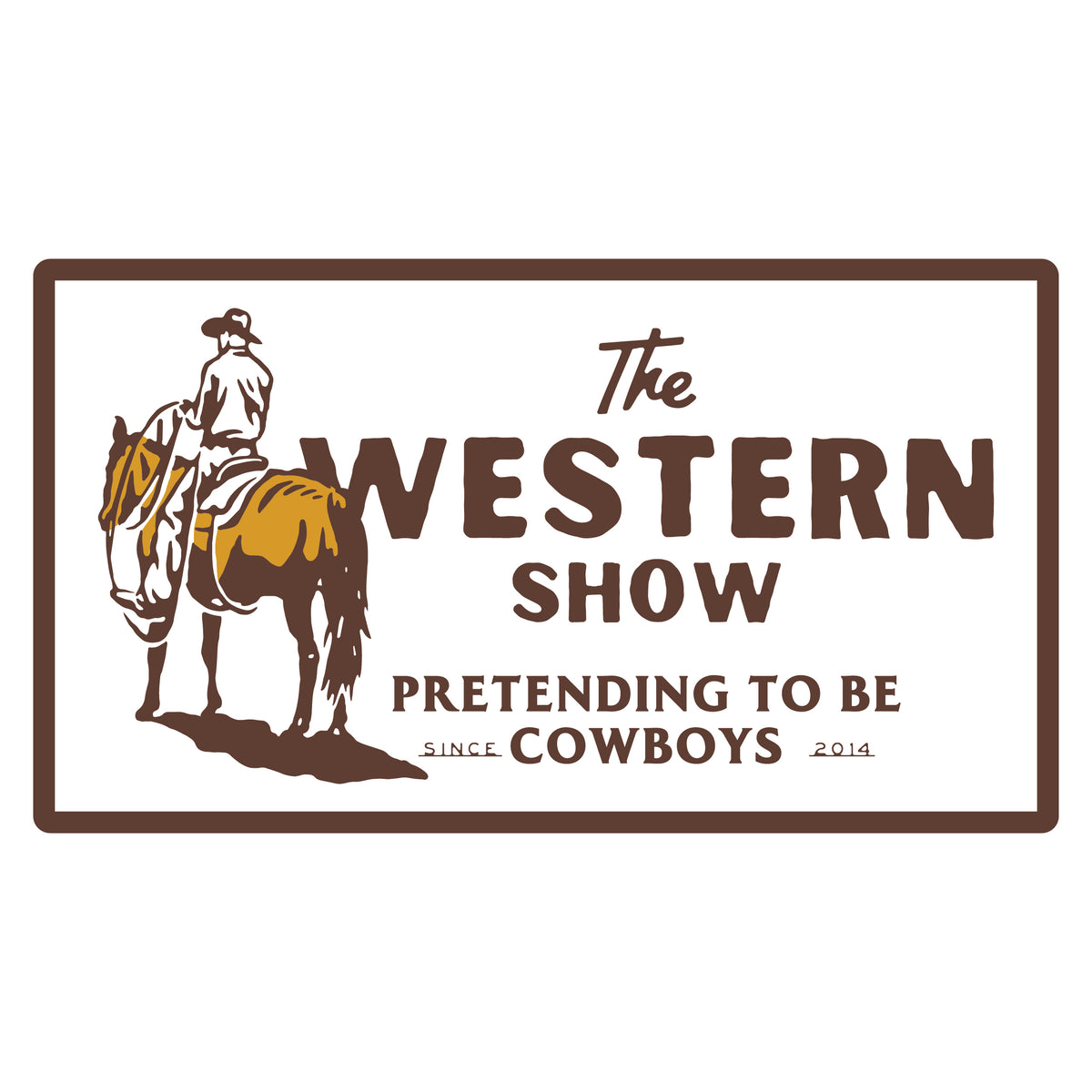 Western Show Sticker – Sendero Provisions Co.