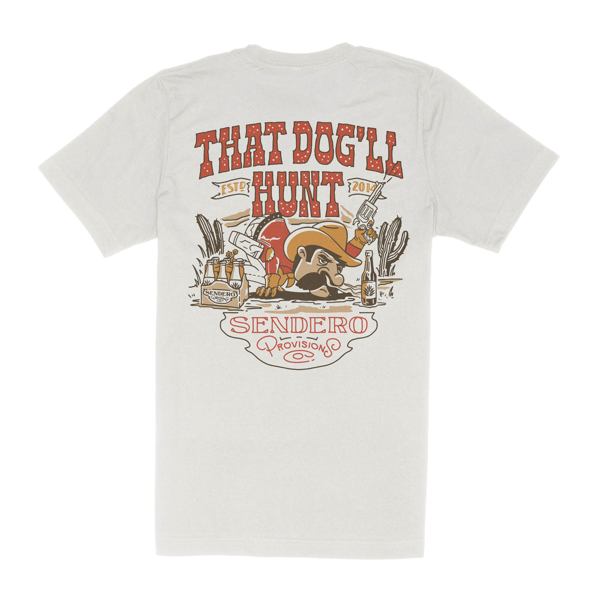 That Dog'll Hunt T-Shirt