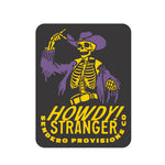 Howdy Stranger Sticker