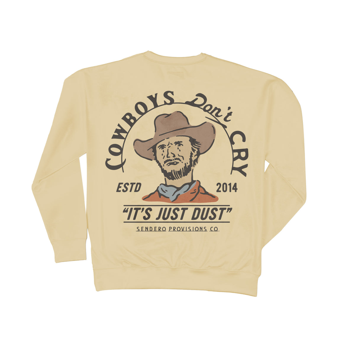 Cowboys Don't Cry Sweatshirt - Cream