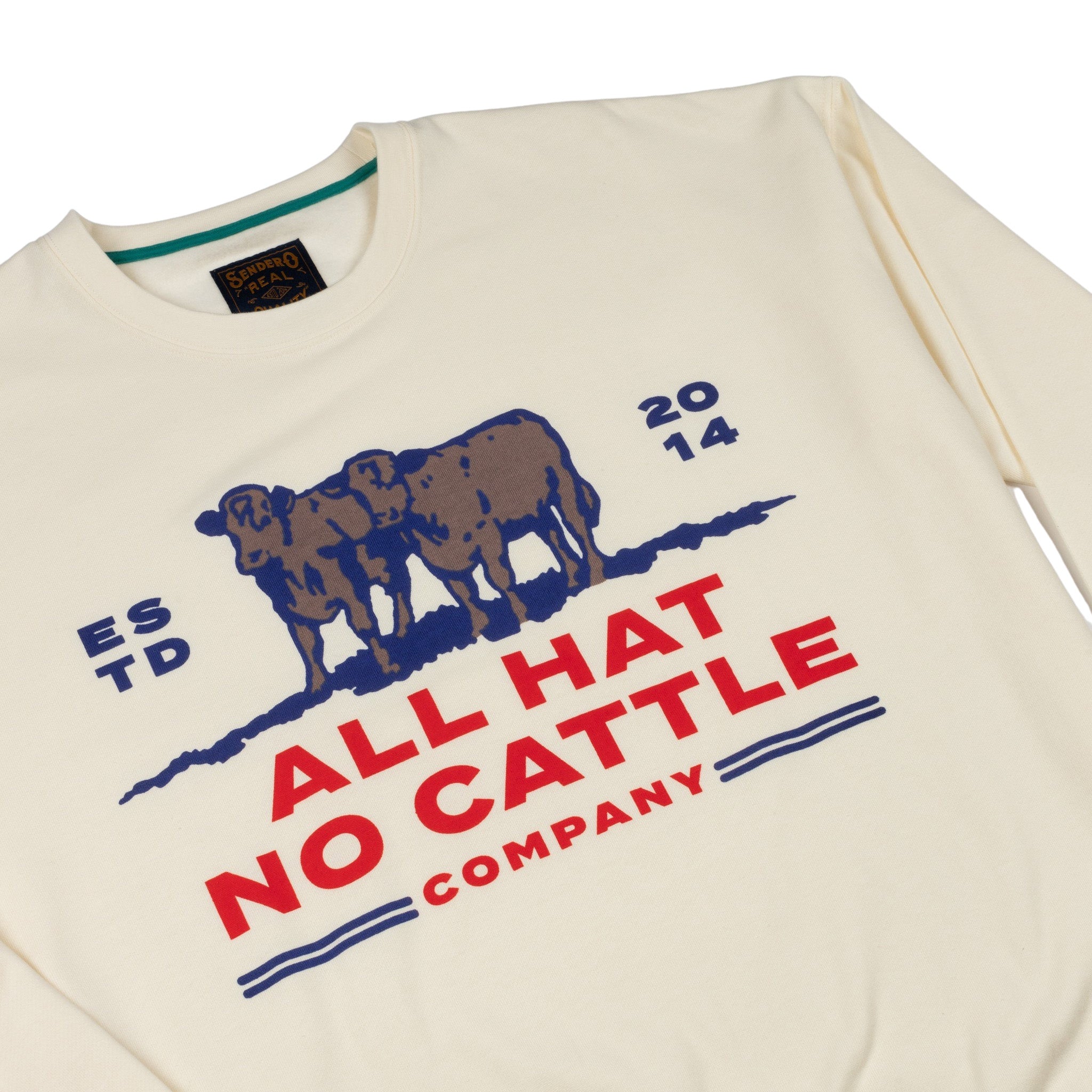 All Hat No Cattle Sweatshirt